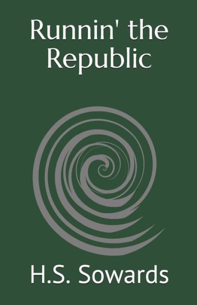 Cover for H S Sowards · Runnin' the Republic (Paperback Bog) (2021)