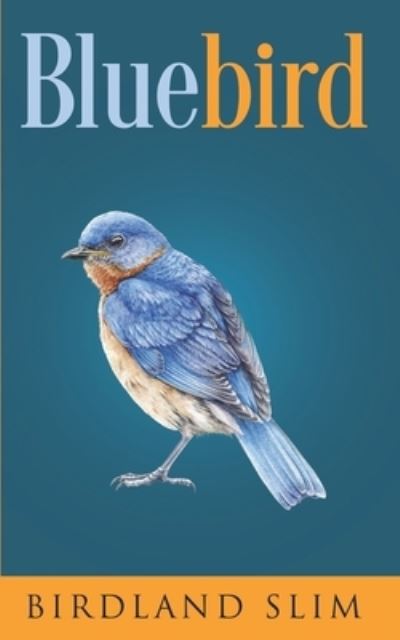 Cover for Birdland Slim · Bluebird (Paperback Book) (2021)