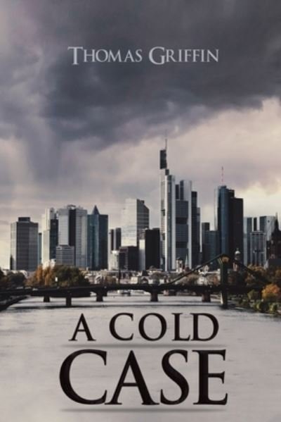 Cover for Thomas Griffin · A Cold Case (Paperback Book) (2023)