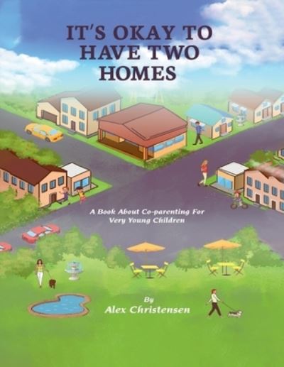 Cover for Alex Christensen · It's Okay to Have Two Homes (Book) (2023)