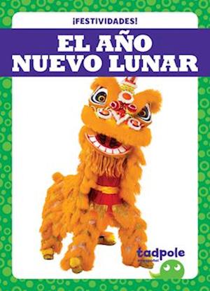 Cover for Lily Austen · El Ano Nuevo Lunar / Lunar New Year - !festividades! / Holiday Fun! (Hardcover Book) (2025)