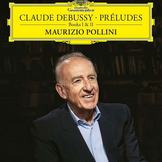 Claude Debussy: Preludes Books I and II - Maurizio Pollini - Muziek - Deutsche Grammophon - 0028948358991 - 30 november 2018