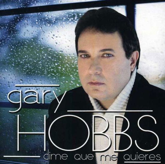 Cover for Gary Hobbs · Dime Que Me Quieres (CD) (2013)