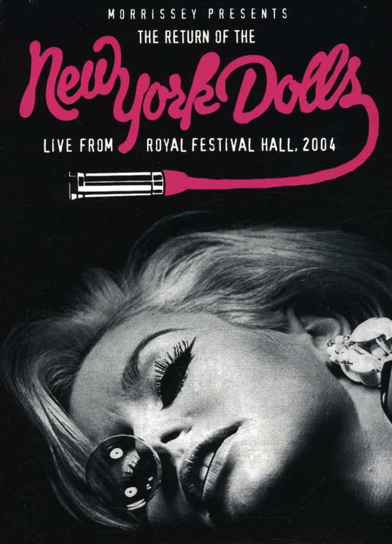 Morrisey Presents: Return of New York Dolls Live - New York Dolls - Film - CAP - 0060768839991 - 9. november 2004