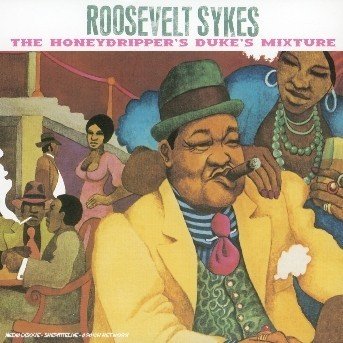 Cover for Roosevelt Sykes · Honeydripper's Mixture (CD) (2007)