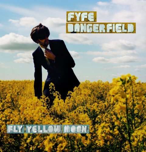 Fyfe Dangerfield - Fly Yellow Moon - Fyfe Dangerfield - Musiikki - Universal - 0602527276991 - maanantai 18. huhtikuuta 2011