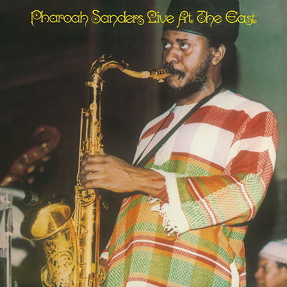 Cover for Pharoah Sanders · Live At The East (LP) (2023)