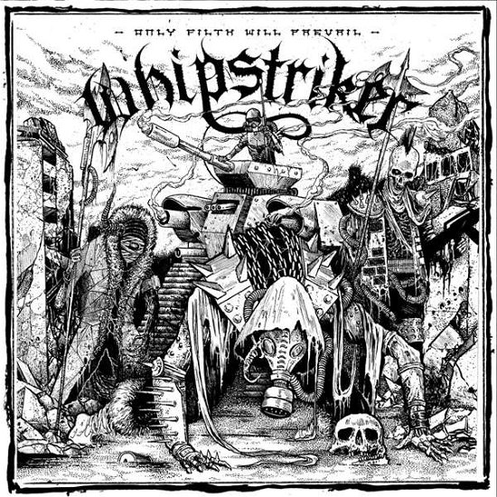 Cover for Whipstriker · Only Filth Will Prevail (CD) (2016)