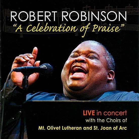 Cover for Robert Robinson · Celebration of Praise-live in Concert (CD) (2011)