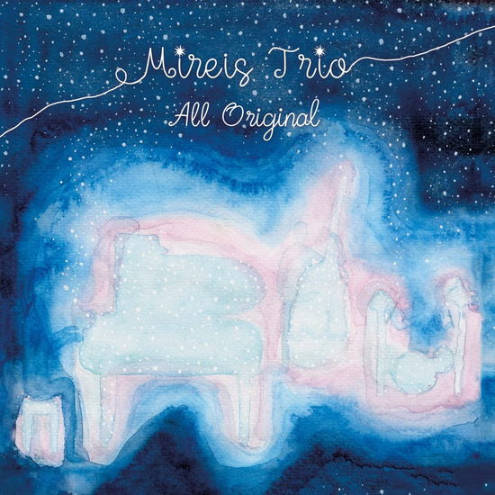 Cover for Mireis Trio · All Original (CD) (2023)