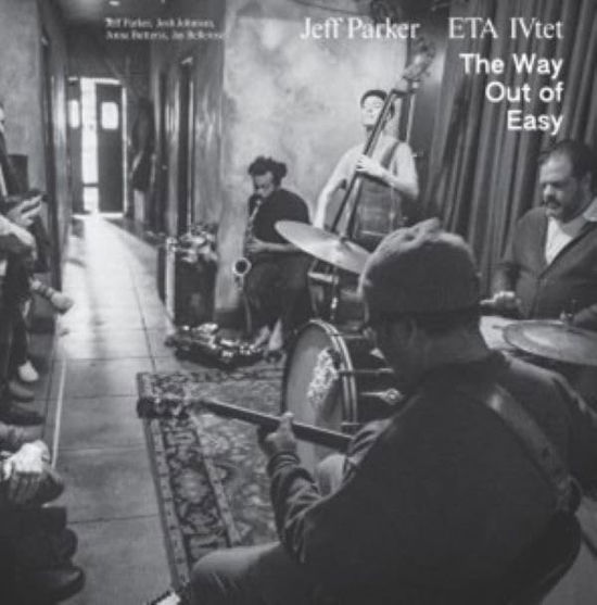 Cover for Jeff Parker And Eta Ivtet · The Way Out Of Easy (LP) (2024)