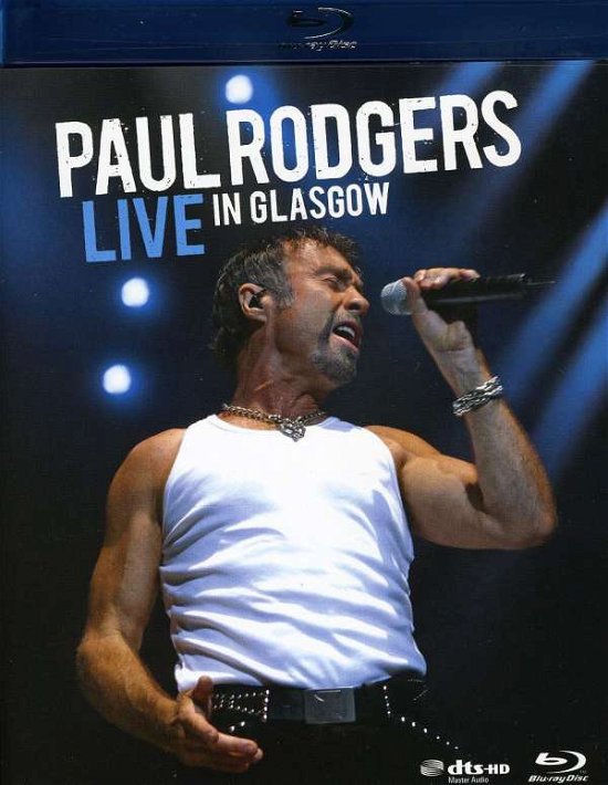 Cover for Paul Rodgers · Rodgers,paul - Live in Glasgow (Blu-ray) [Widescreen edition] (2023)