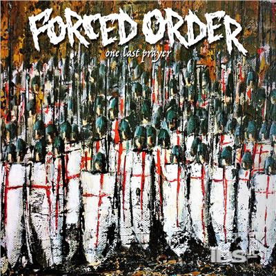 One Last Prayer - Forced Order - Musik - Triple B Records - 0811774027991 - 8. september 2017