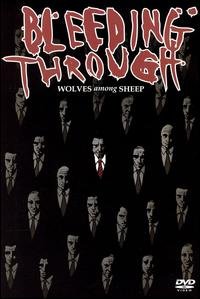 Cover for Bleeding Through · Wolves Among Sheep (DVD) (2008)