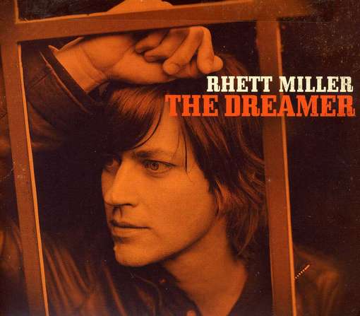 Dreamer - Rhett Miller - Musique - THE ORCHARD - 0885686930991 - 5 juin 2012