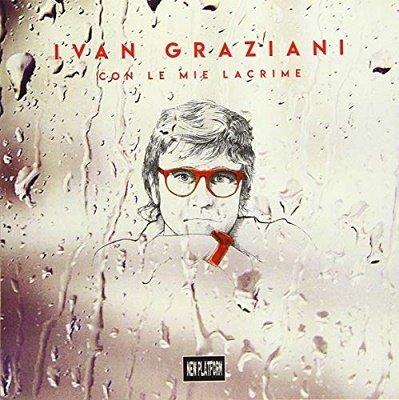 Cover for Ivan Graziani · Con Le Mie Lacrime (7&quot;) (2019)