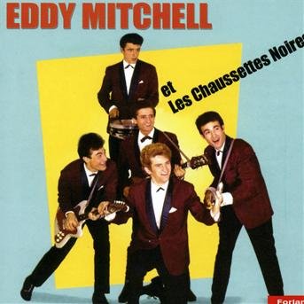 Cover for Eddy Mitchell · Eddy Mitchell - Et Les Chaussettes Noires (CD) (2019)