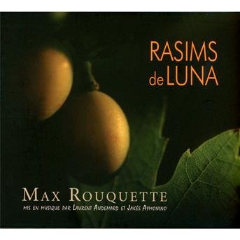 Cover for Max Rouqette · Rasims De Luna (CD) (2013)