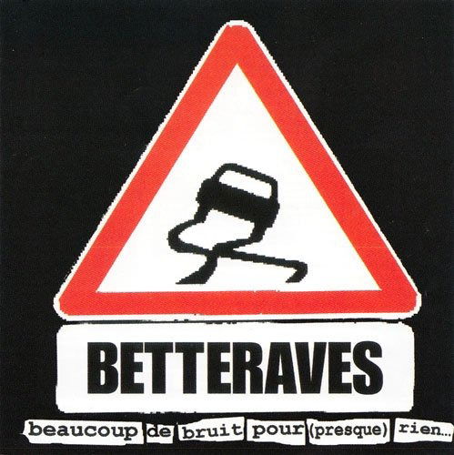 Les Betteraves · Beaucoup De Bruit Pour (presque) Rien (LP) (2017)