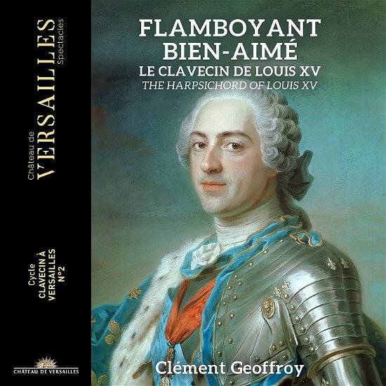 Cover for Clement Geoffroy · Flamboyant Bien-Aime. Harpsichord Of Louis Xv (CD) (2023)