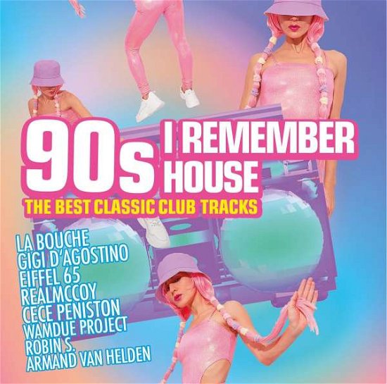 90's I Remember House - The Best Classic Club Tracks - V/A - Muziek - SELECTED - 4032989514991 - 11 maart 2022