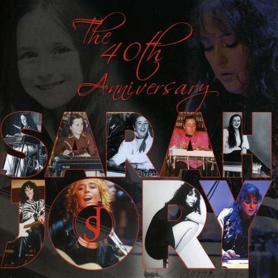 The 40th Anniversary - Sarah Jory - Music - CASTLE ROAD RECORDS - 4260191150991 - May 25, 2018