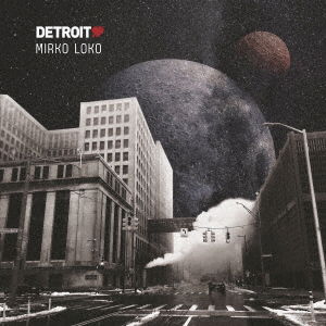 Cover for Mirko Loko · Detroit Love Vol. 4 (CD) [Japan Import edition] (2020)