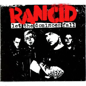 Let the Dominoes Fall - Rancid - Musikk - WARNER MUSIC JAPAN CO. - 4943674262991 - 9. juni 2017