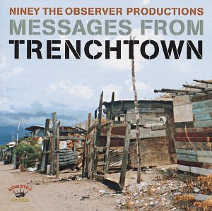 Cover for Niney The Observer · Messages From Trenchtown (CD) (2017)