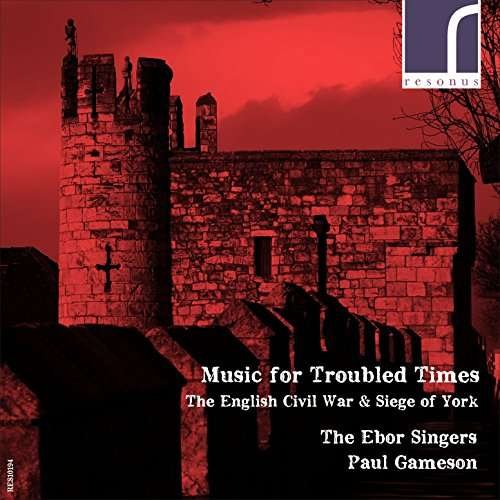 Ebor Singers · Music For Troubled Times (CD) (2017)