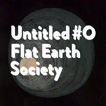 Cover for Flat Earth Society · Untitled #0 (CD) [Digipak] (2018)