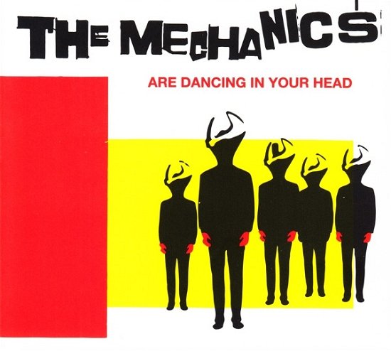 Cover for Mechanics · The Mechanics Are Dancing In Your Head (CD) (2017)