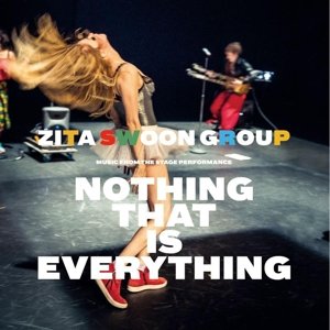 Cover for Zita Swoon Group · Nothing That Is Everything (LP) (2015)