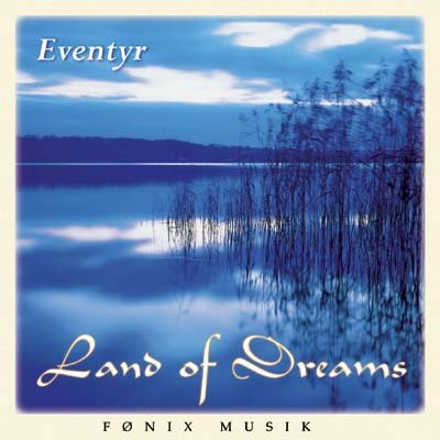 Cover for Eventyr · Land Of Dreams (CD) (2016)
