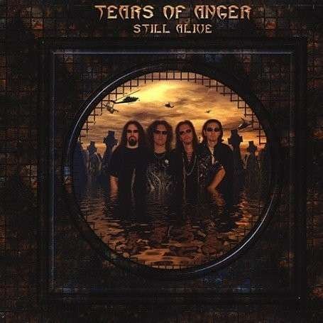 Cover for Tears of Anger · Still Alive (CD) (2006)