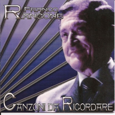 Canzoni Da Ricordare - Rangone Franco - Music - ZETALIVE EUROZETA - 8032891550991 - October 19, 2009