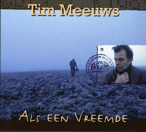 Tim Meeuws - Als Een Vreemde - Tim Meeuws - Musiikki - SILVOX - 8715777001991 - torstai 20. maaliskuuta 2008