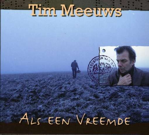 Tim Meeuws · Tim Meeuws - Als Een Vreemde (CD) (2008)