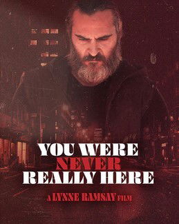 You Were Never Really Here - Joaquin Phoenix - Movies - THRILLER - 9344256031991 - February 28, 2025