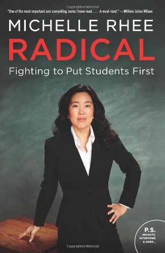 Cover for Michelle Rhee · Radical: Fighting to Put Students First (Pocketbok) [Reprint edition] (2019)
