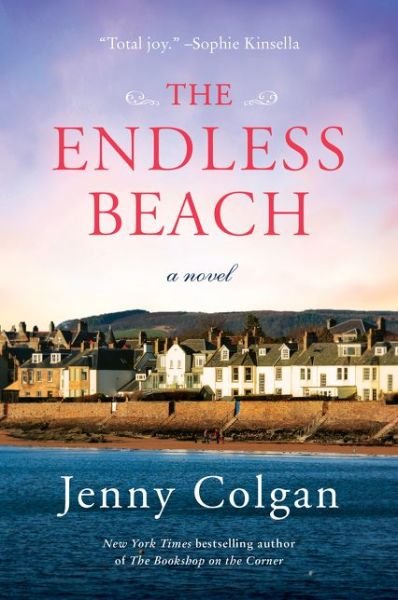 Cover for Jenny Colgan · The Endless Beach: A Novel (Taschenbuch) [First edition. edition] (2018)