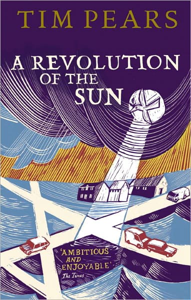 A Revolution Of The Sun - Tim Pears - Books - Cornerstone - 9780099537991 - March 3, 2011