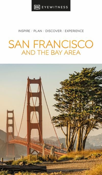 Cover for DK Eyewitness · DK Eyewitness San Francisco and the Bay Area - Travel Guide (Paperback Book) (2024)