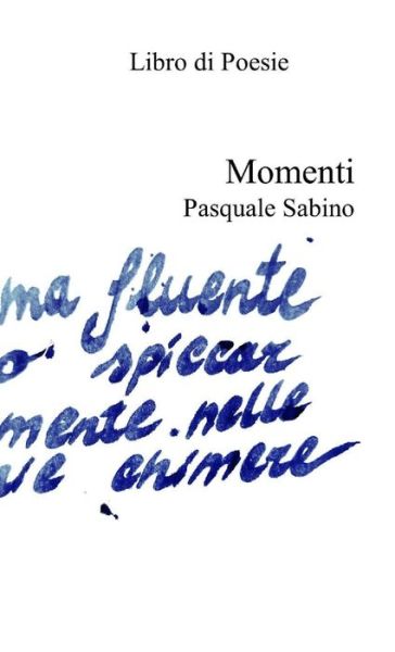 Cover for Pasquale Sabino · Momenti (Paperback Book) (2019)