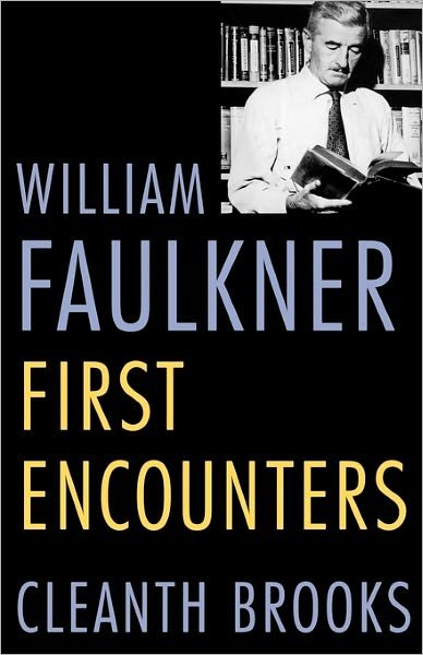 Cover for Cleanth Brooks · William Faulkner: First Encounters (Taschenbuch) (1985)