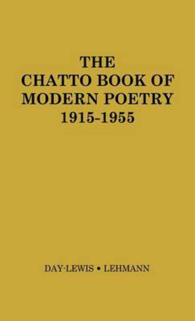 Cover for C. Day Lewis · The Chatto Book of Modern Poetry, 1915-1955. (Hardcover bog) (1978)