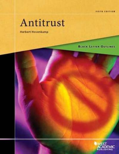 Black Letter Outline on Antitrust - Black Letter Outlines - Herbert Hovenkamp - Books - West Academic Publishing - 9780314290991 - December 30, 2015