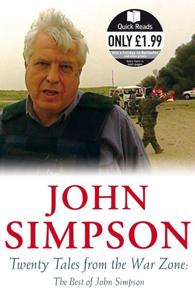 Twenty Tales from the War Zone - The Best of John Simpson - John Simpson - Other -  - 9780330449991 - March 1, 2007