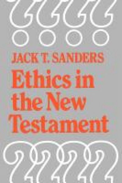 Cover for Jack Sanders · Ethics in the New Testament (Taschenbuch) [New edition] (2012)