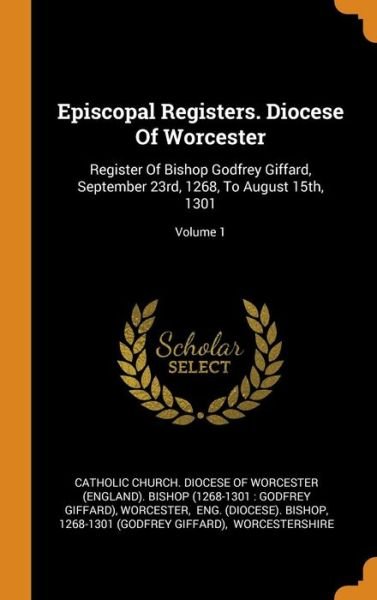 Cover for Worcester · Episcopal Registers. Diocese of Worcester (Hardcover bog) (2018)